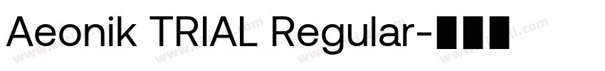 Aeonik TRIAL Regular字体转换